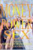Money Power Sex