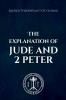 The Explanation of Jude & 2 Peter
