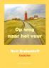 Gedichten Op weg naar het vuur