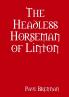 The Headless Horseman of Linton