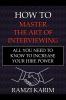 How to Master the Art of Interviewing