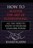 How to Master the Art of Interviewing