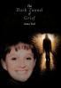 The Dark Tunnel of Grief