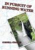 In Pursuit of Running Water