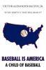 Baseball is America