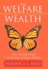 From Welfare to Wealth