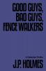 Good Guys Bad Guys Fence Walkers