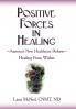 Positive Forces in Healing