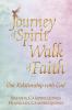 Journey of Spirit Walk of Faith
