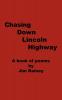 Chasing Down Lincoln Highway