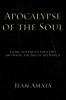 Apocalypse of the Soul