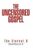The Uncensored Gospel