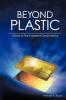 Beyond Plastic