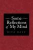 Some Reflections of My Mind