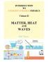 Introduction to Understandable Physics: Volume II: Matter and Heat Waves: 2