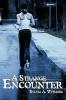 A Strange Encounter