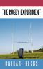 The Rugby Experiment