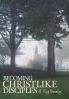 Becoming Christlike Disciples