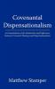 Covenantal Dispensationalism