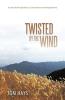 Twisted by the Wind
