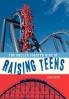 The Roller Coaster Ride of Raising Teens
