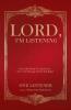 Lord I'm Listening