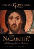 Can Any Good Come from Nazareth?