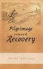 Pilgrimage Toward Recovery