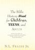 The Bible History Hunt for Children Teens and Adults