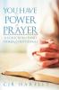 You Have the Power of Prayer