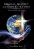 Miracles Prophecy and God's Other Ways