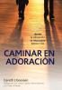 Caminar En Adoracion