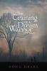 The Training of a Dream Warrior