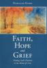Faith Hope and Grief