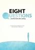 Eight Questions