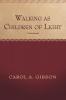 Walking as Children of Light