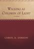 Walking as Children of Light