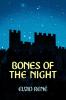 Bones of the Night