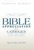 Bible Appreciation for Catholics