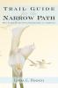 Trail Guide for the Narrow Path