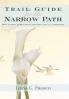 Trail Guide for the Narrow Path