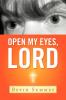 Open My Eyes Lord