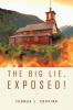 The Big Lie Exposed!
