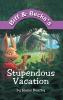Biff and Becka's Stupendous Vacation
