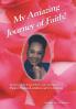 My Amazing Journey of Faith
