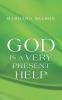God Is a Very Present Help