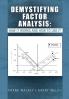 Demystifying Factor Analysis
