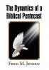 The Dynamics of a Biblical Pentecost