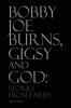 Bobby Joe Burns Gigsy and God