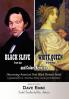 Black Slave - White Queen and Colors Between